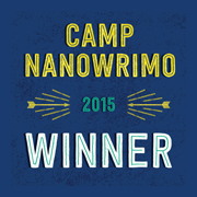 Camp NaNoWriMo Winner 2015 badge